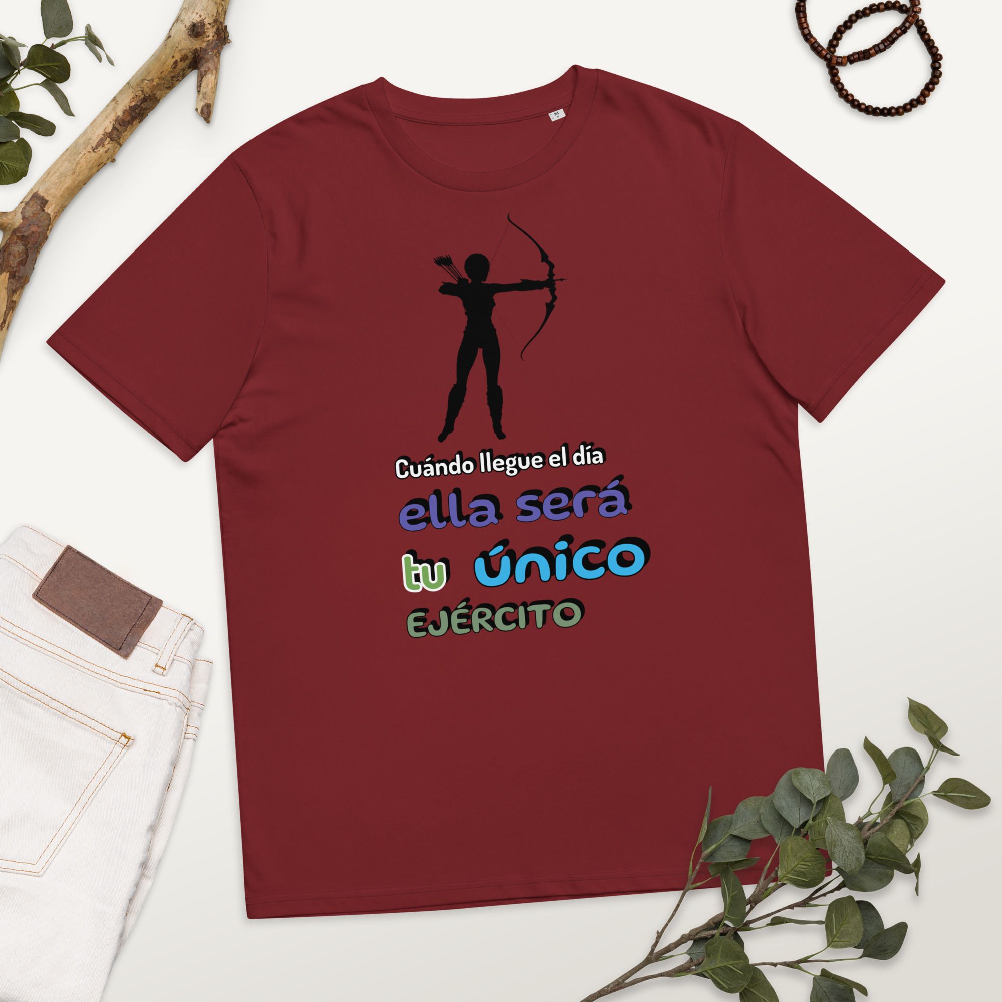 Camiseta de eco friendly unisex "Cuándo llegue el día ella será tu único ejército" - Imagen 2