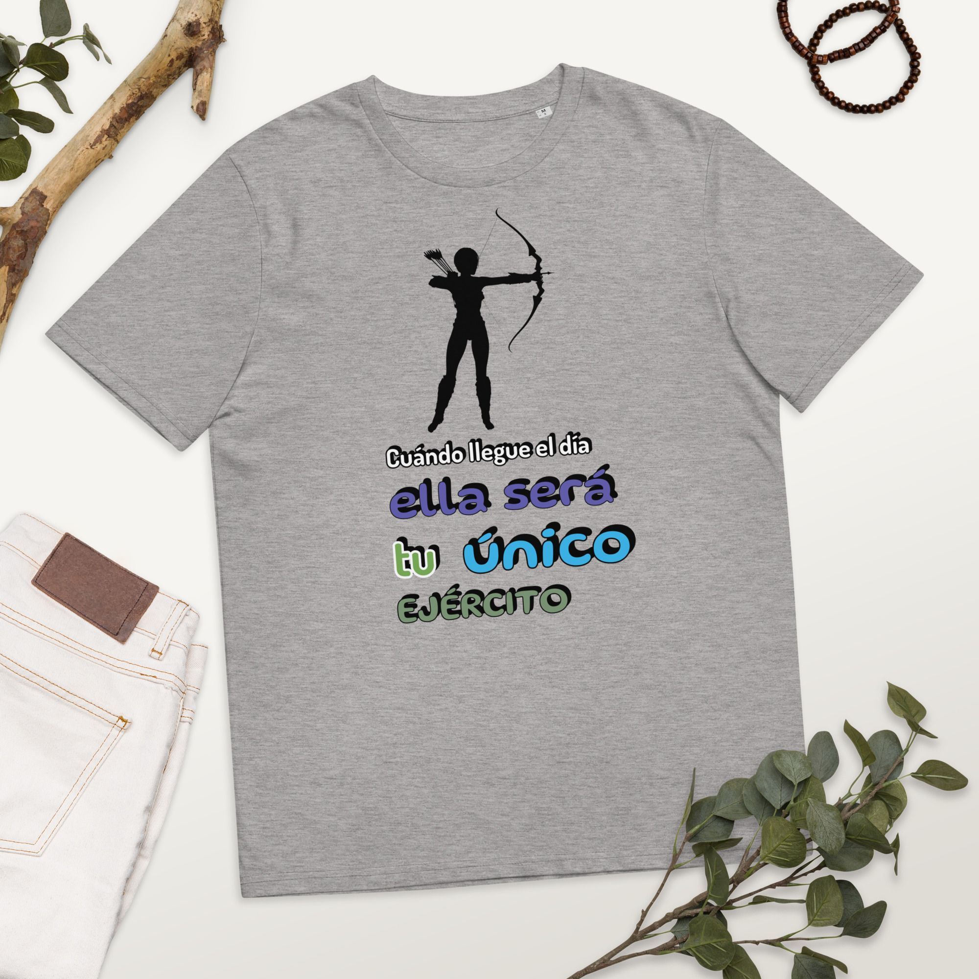 Camiseta de eco friendly unisex "Cuándo llegue el día ella será tu único ejército" - Imagen 4