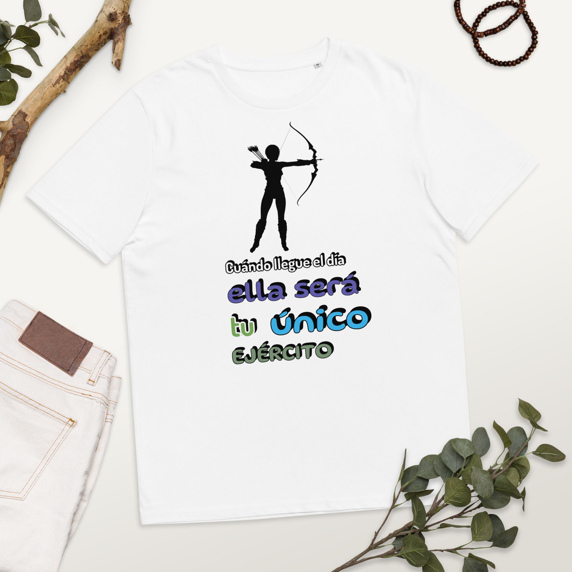 Camiseta de eco friendly unisex "Cuándo llegue el día ella será tu único ejército" - Imagen 5