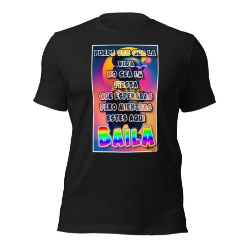 Camiseta unisex 100% algodón "Solo Baila"