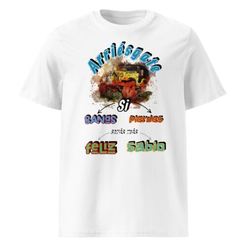 Camiseta de algodón orgánico unisex "Arriésgate"