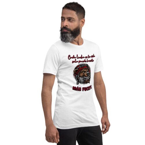 Camiseta unisex 100% algodón "Más fuerte"